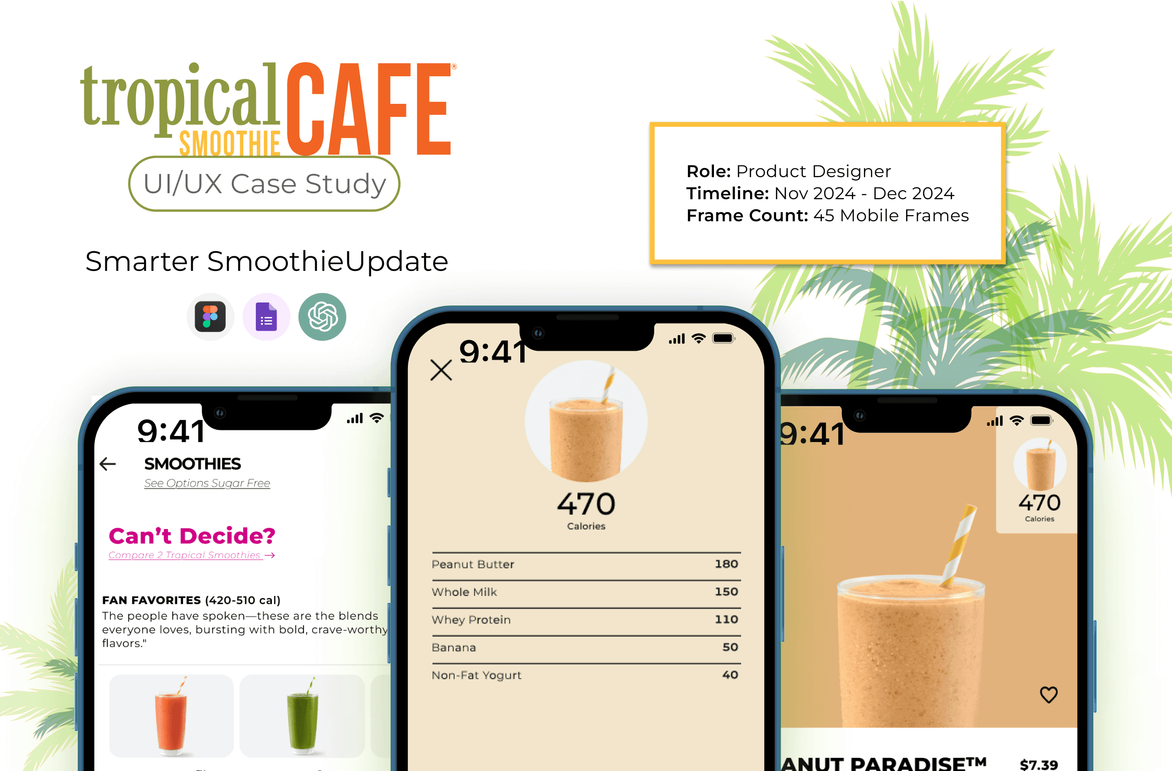 Hero image for UI/UX case study of Tropical Smoothie Café. Shows mobile screens with a live calorie counter and smoothie customization UI. Includes role, timeline, and tool icons.