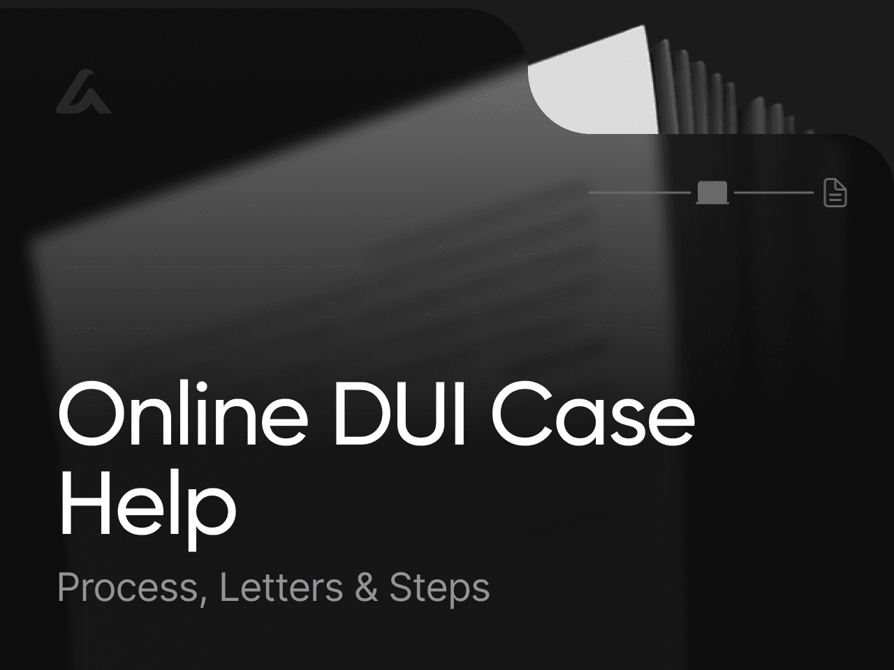 Online DUI Case Help: Process, Letters & Steps