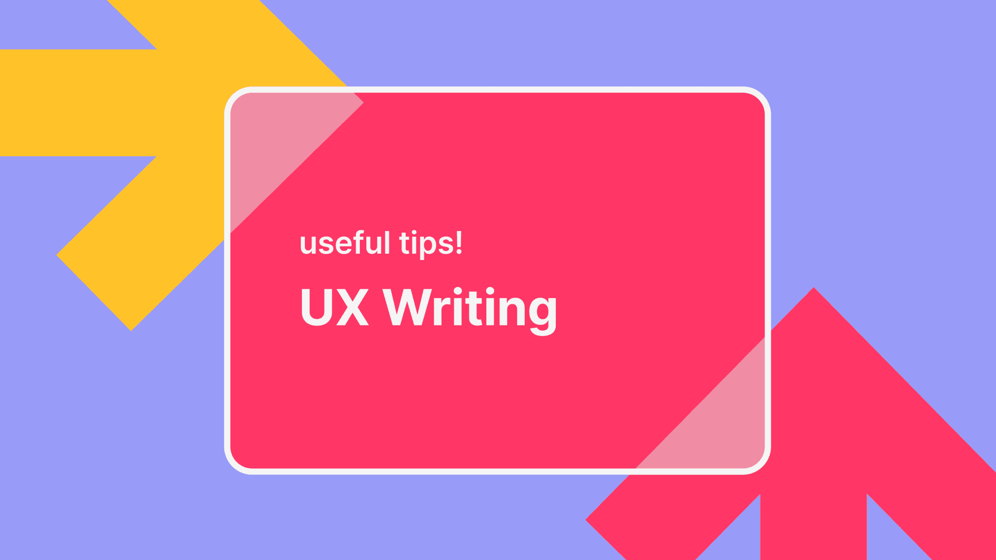 UX writing tips