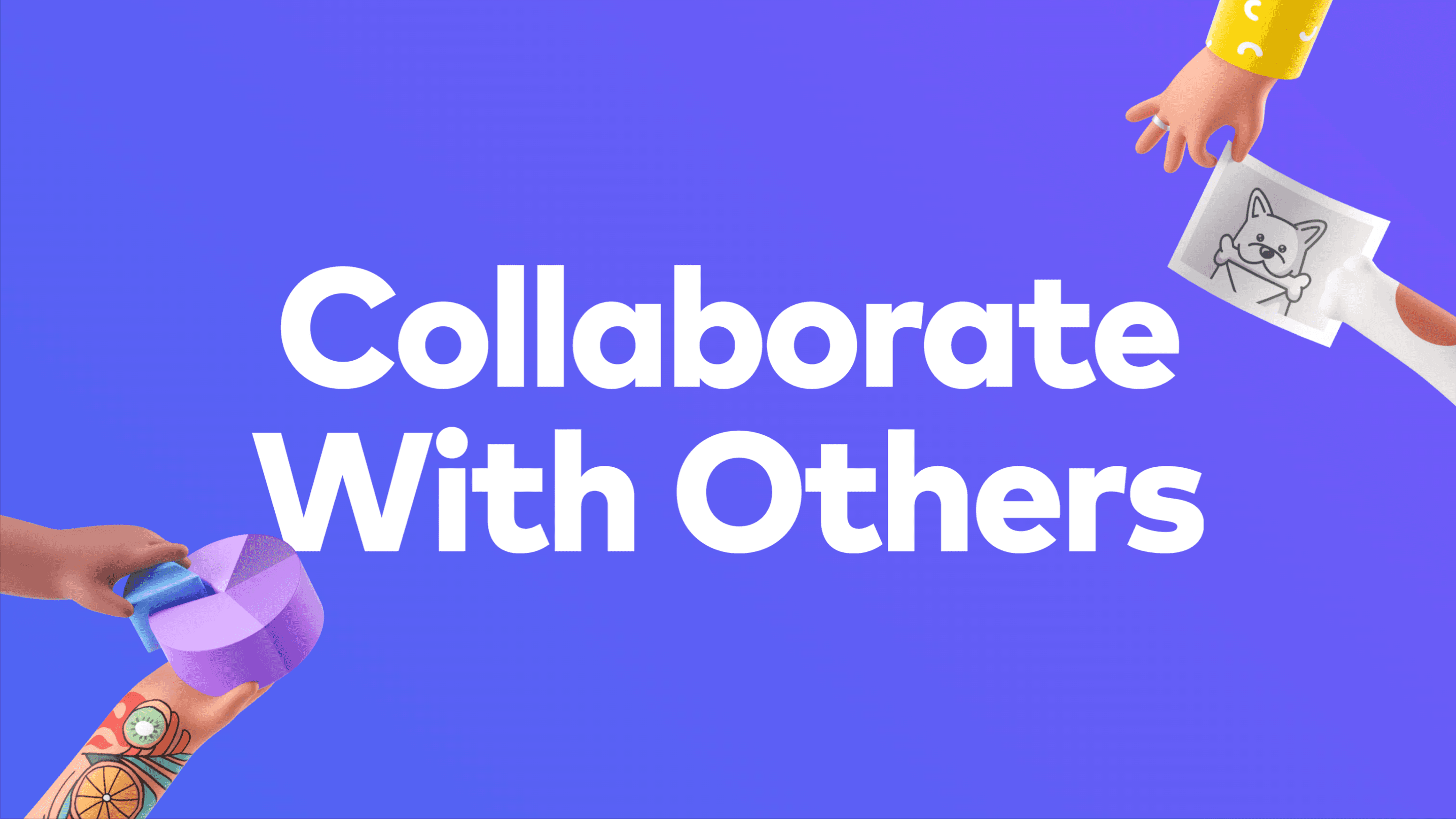 Collaborate With Others