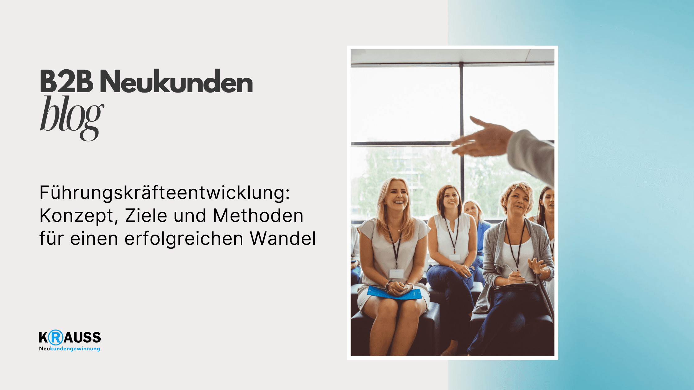 Führungskräfteentwicklung: Konzept, Ziele und Methoden für einen erfolgreichen Wandel