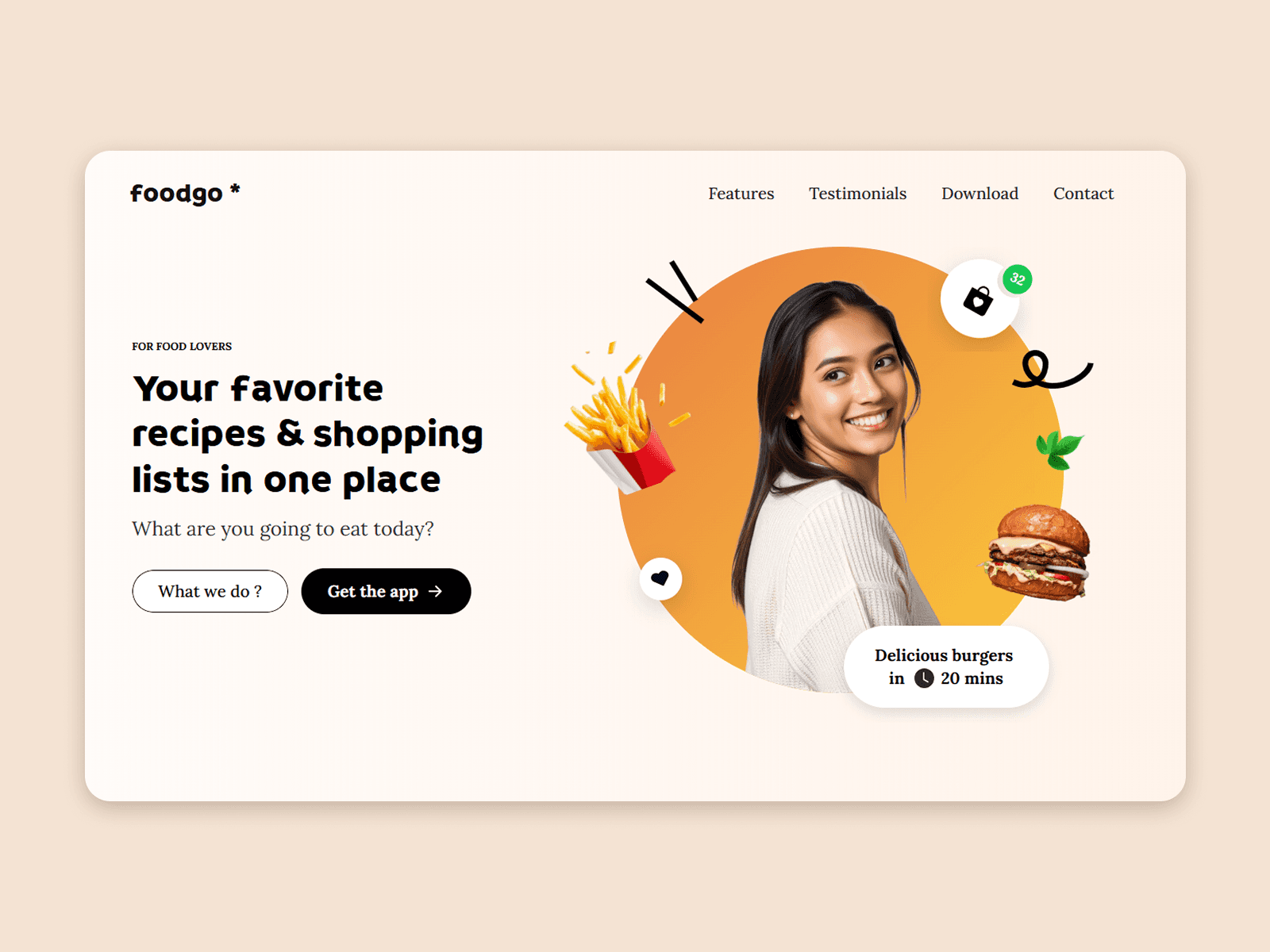 A user interface design mockup for the Foodgo website landing page, set against a warm beige background. On the left side, bold black text reads "Your favorite recipes & shopping lists in one place" under the smaller tag "FOR FOOD LOVERS," with the subtext "What are you going to eat today?" below it. On the right side, a circular yellow graphic highlights a smiling woman looking at the camera, flanked by playful illustrations of french fries, a hamburger, a shopping bag icon with a notification badge, and loose green leaves. The top right corner includes clean navigation links for Features, Testimonials, Download, and Contact
