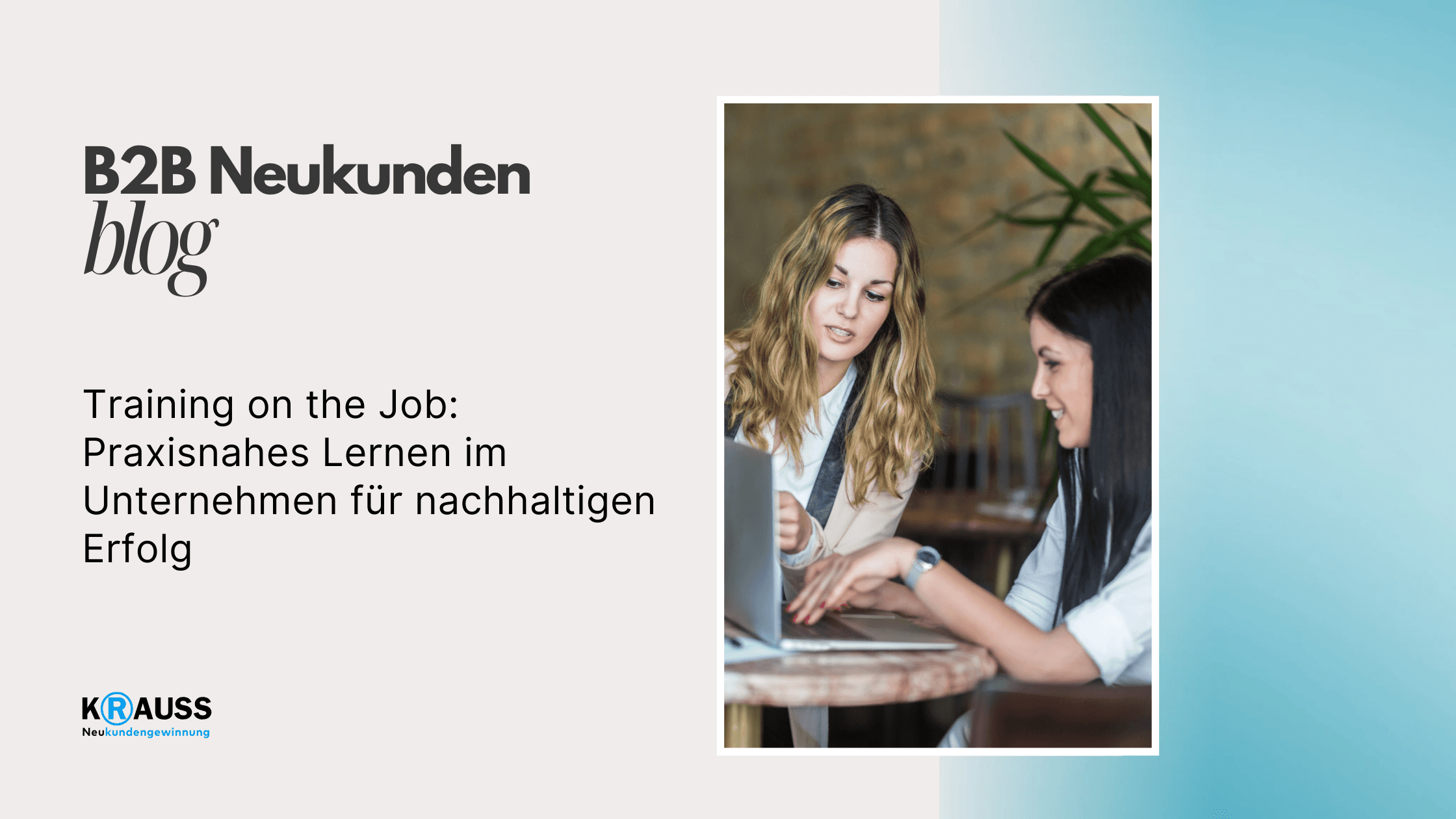 Training on the Job: Praxisnahes Lernen im Unternehmen für nachhaltigen Erfolg