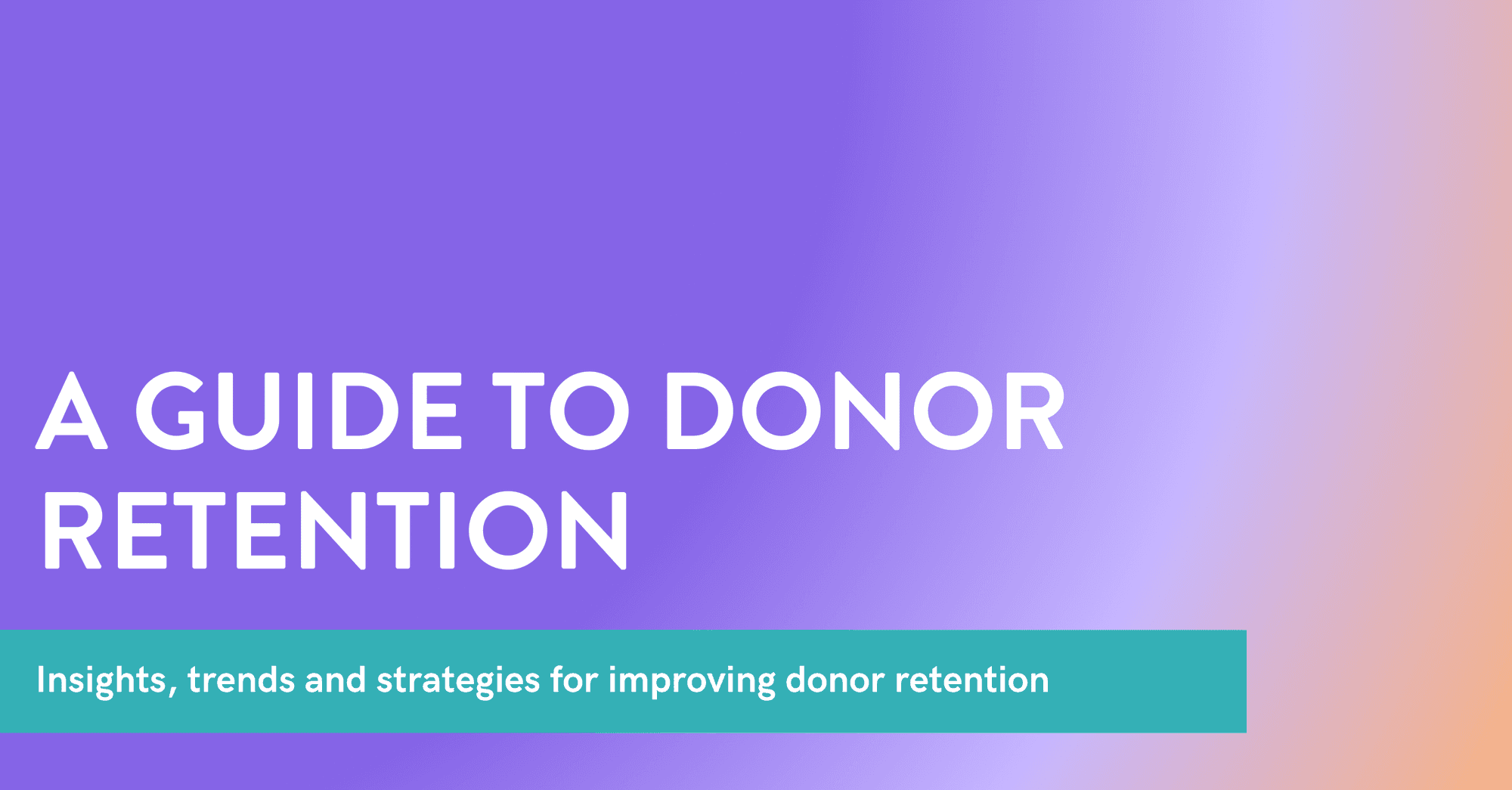 How to improve donor retention: Data insights, trends & strategies for nonprofits