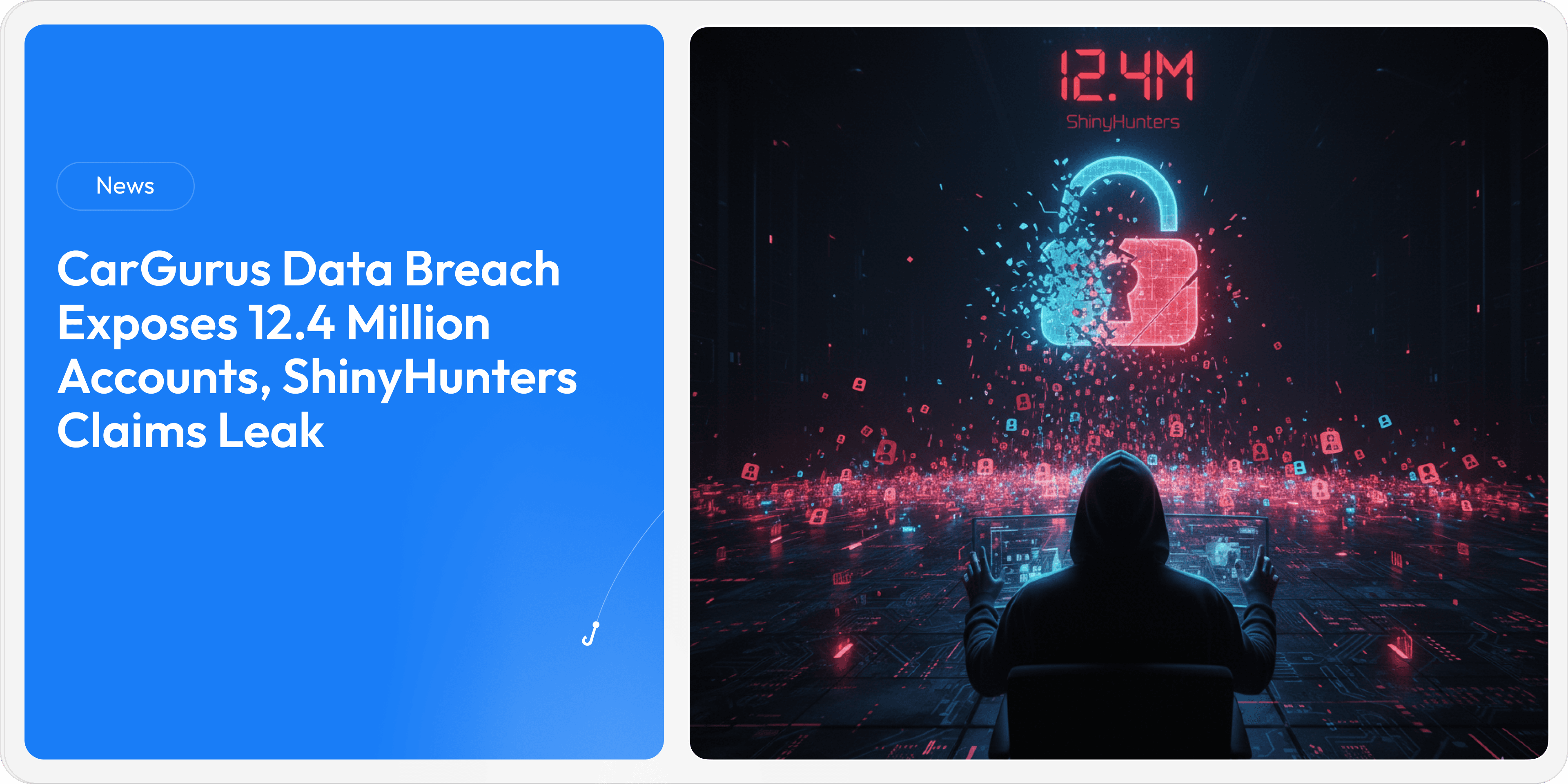 CarGurus Data Breach Exposes 12.4 Million Accounts, ShinyHunters Claims Leak