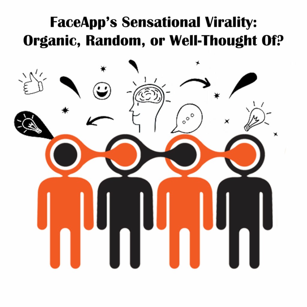 FaceApp’s Sensational Virality