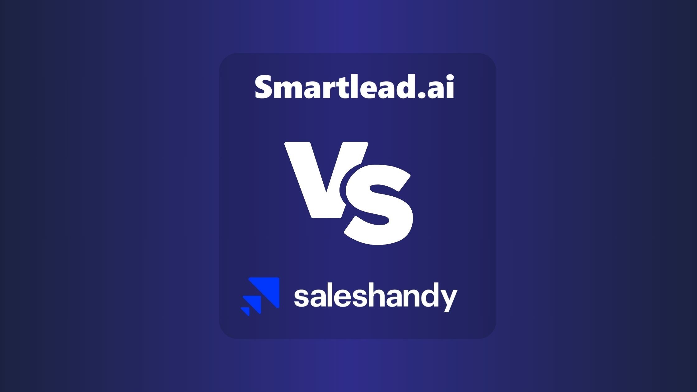 Smartlead Vs SalesHandy: Best Email Outreach Tool for Your Business in 2023?