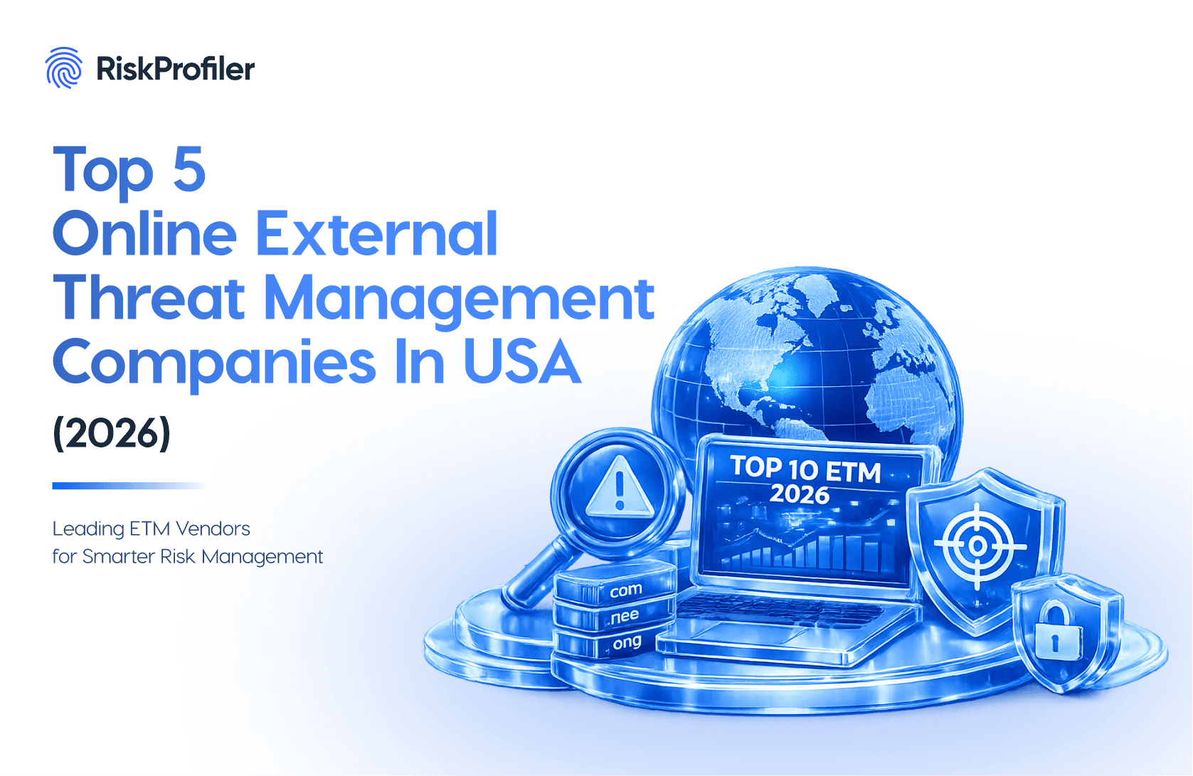 5 Online External Threat Management Companies in the USA (2026)