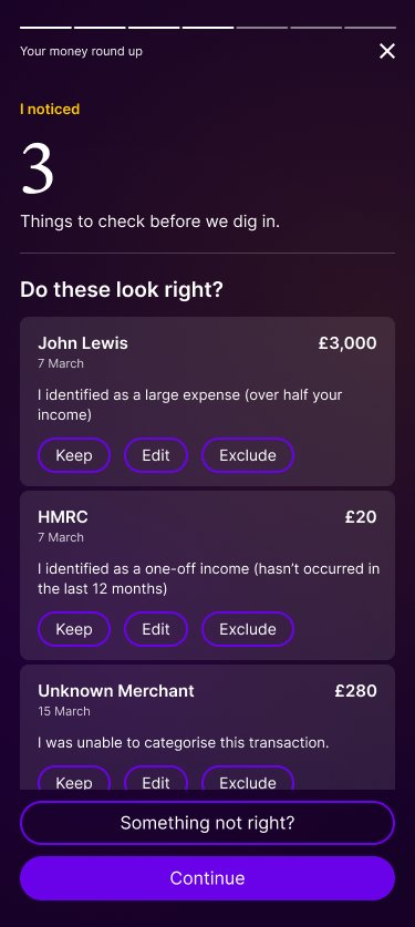 Aida app screen asking the user to confirm unusual transactions, like a large one-off payment and an unrecognised merchant, before generating the money roundup