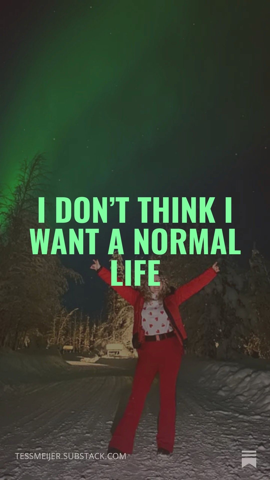Tess Meijer shares in this article why she does not want a normal life, but that it comes with loneliness and other obstacles to live her life the way she wants it. 