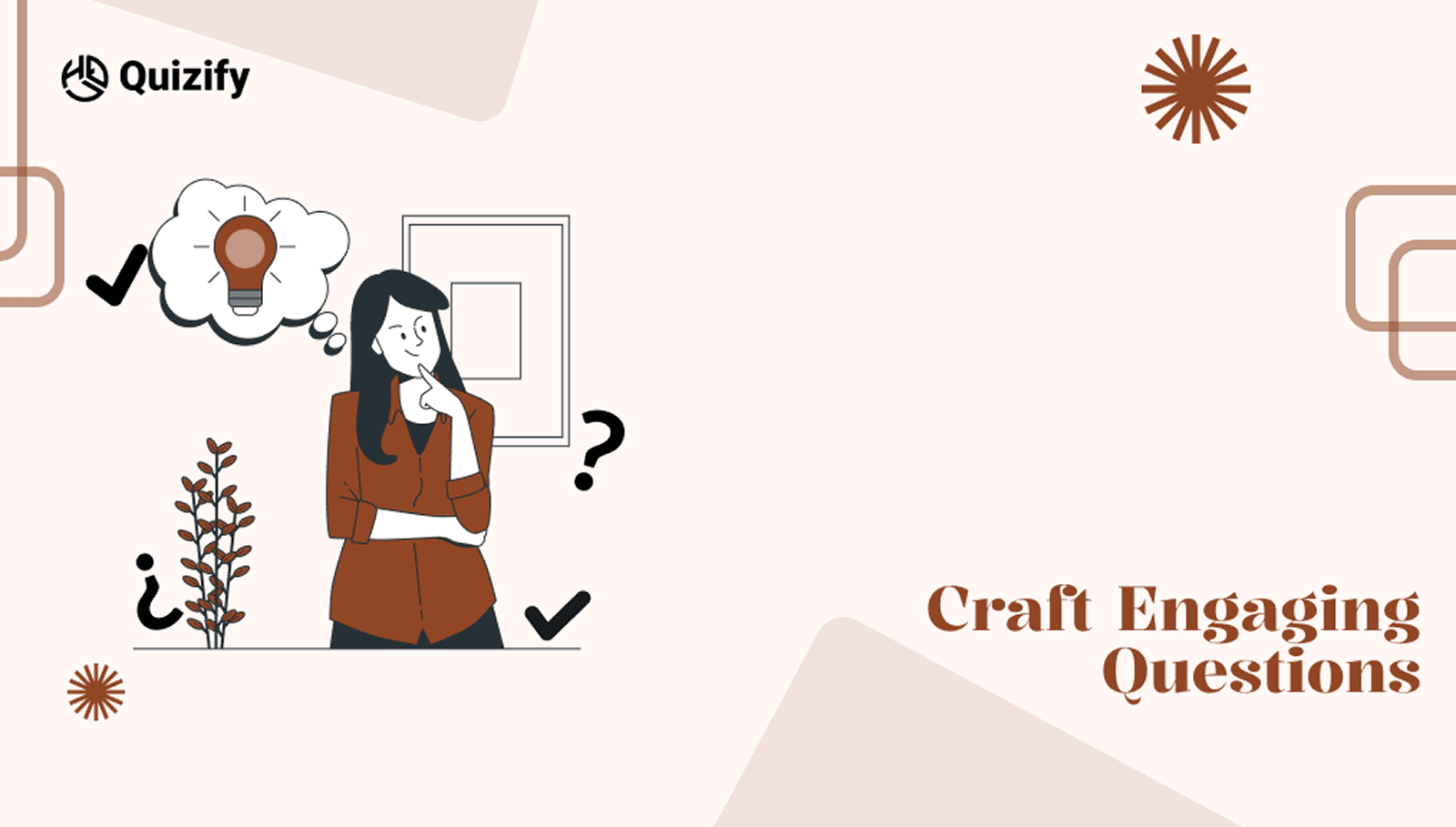 Craft Engaging Questions | Quizify