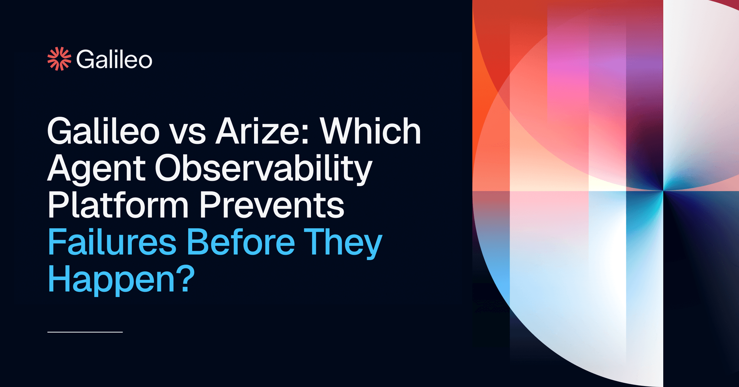 Galileo vs Arize: Agent Observability & Evaluation Platform Comparison 2025