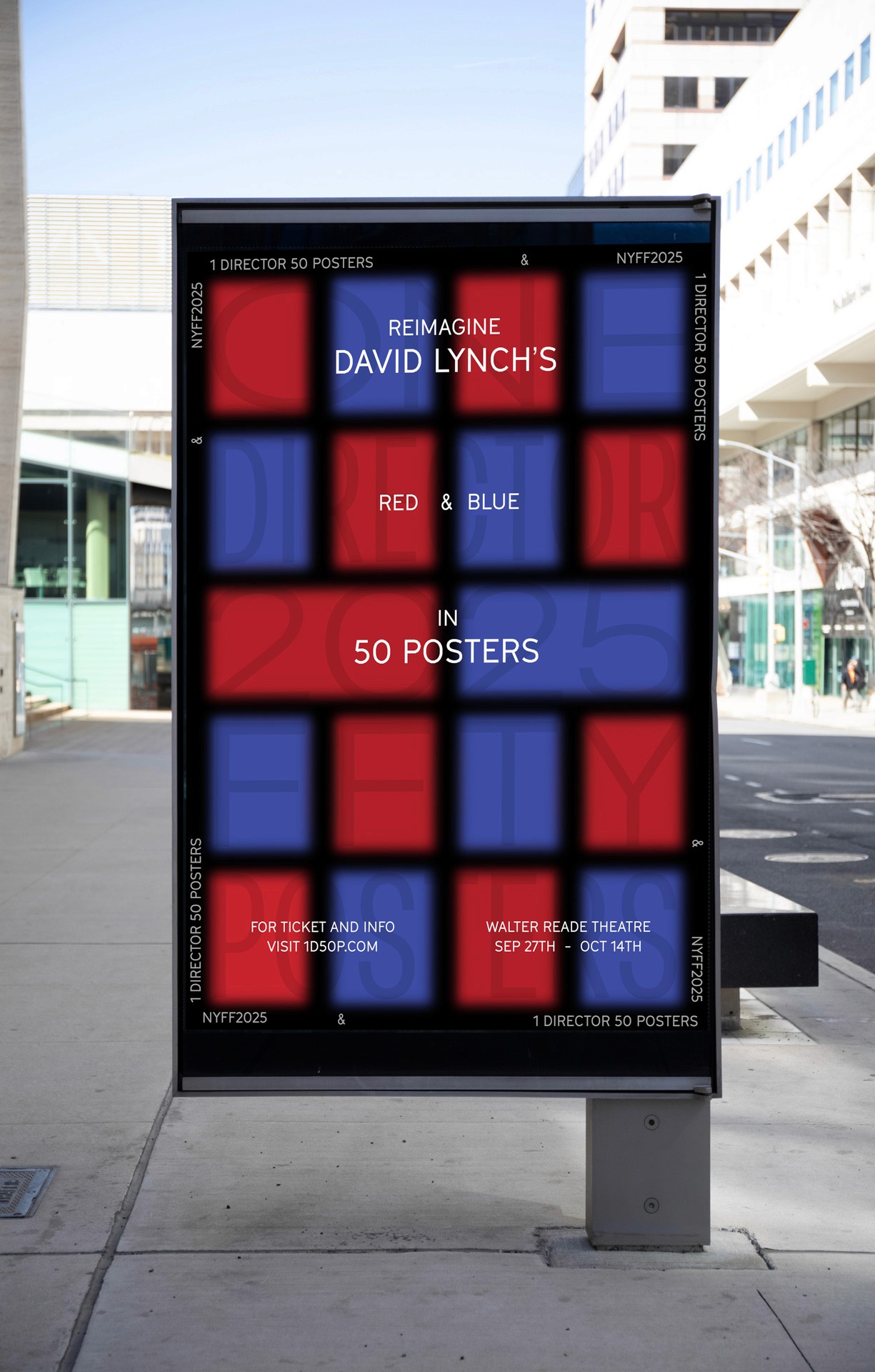 A tall, rectangular billboard stands on a light gray concrete sidewalk. The billboard displays a grid of red and blue squares, each containing white text. Above the grid, the text reads “REIMAGINE DAVID LYNCH’S.” Below the grid, the text reads “RED & BLUE.” In the lower portion of the billboard, smaller text reads “IN 50 POSTERS.” At the bottom, the text states “FOR TICKET AND INFO VISIT 1D50P.COM” and “WALTER READE THEATRE SEP 27TH – OCT 14TH.” The billboard is mounted on a gray metal post. In the background, a modern building with glass windows is visible under a clear blue sky.