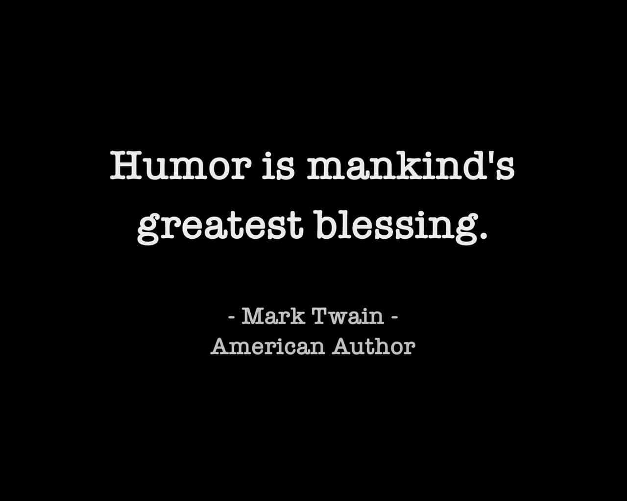 Mark Twain Quote About Humor