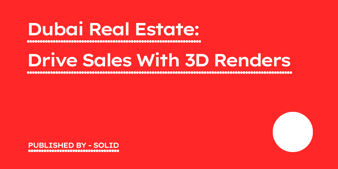 Dubai real estate 3d video blog