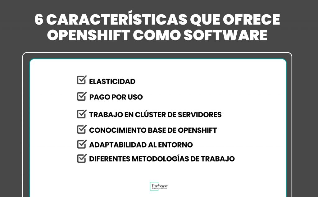 6 caracteristicas que ofrece openshift como software