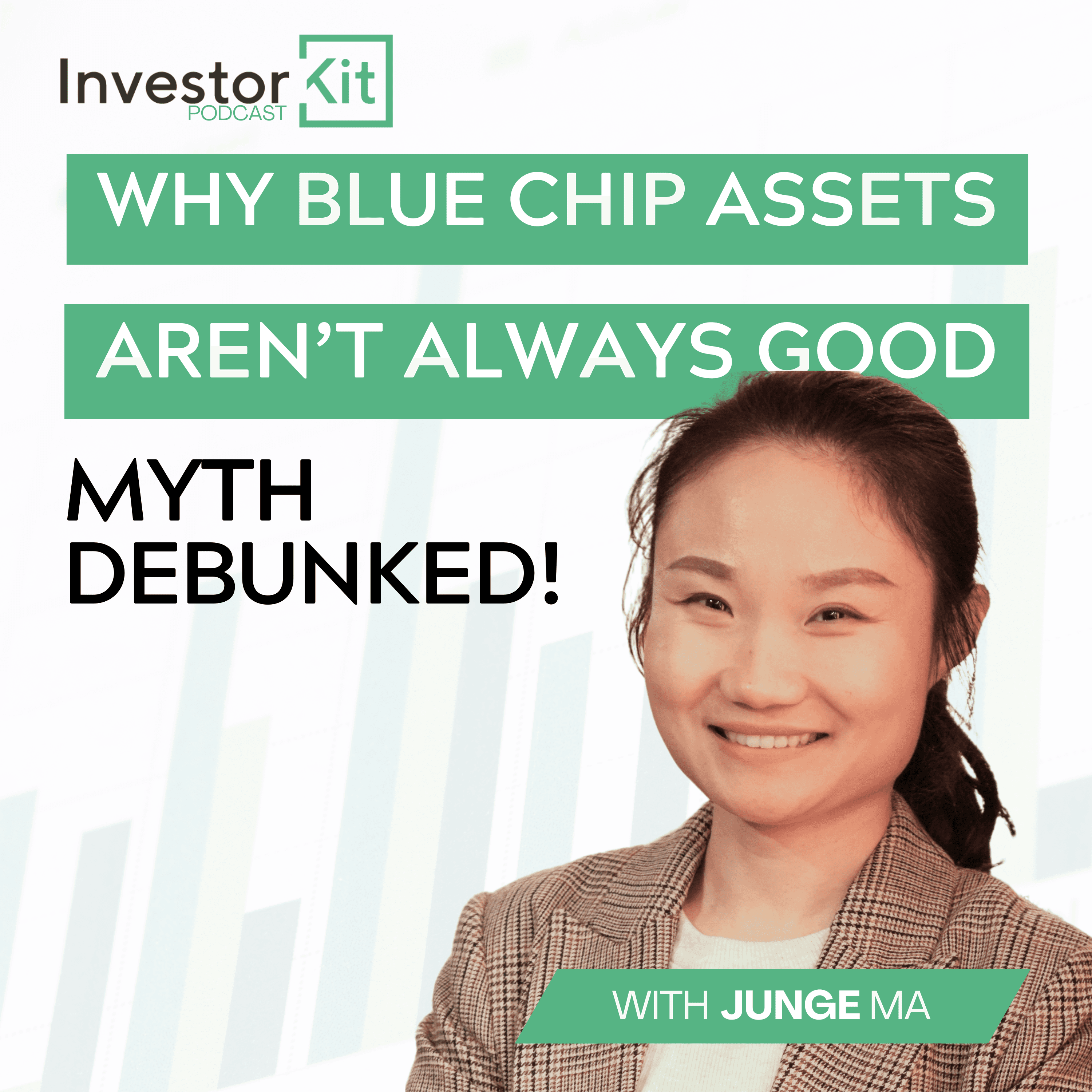 Investor Kit Podcast: Why Blue Chip Assets Aren't Always Good