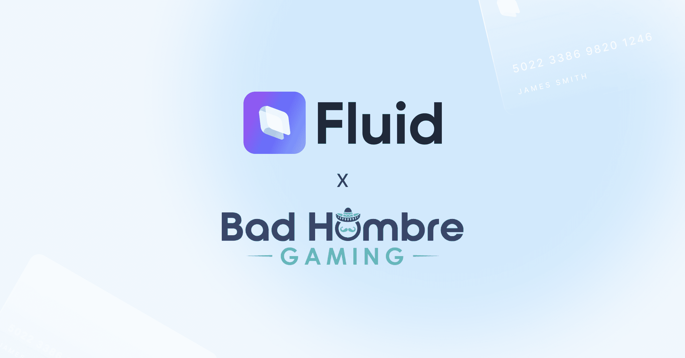 Fluid partners with Bad Hombre Gaming