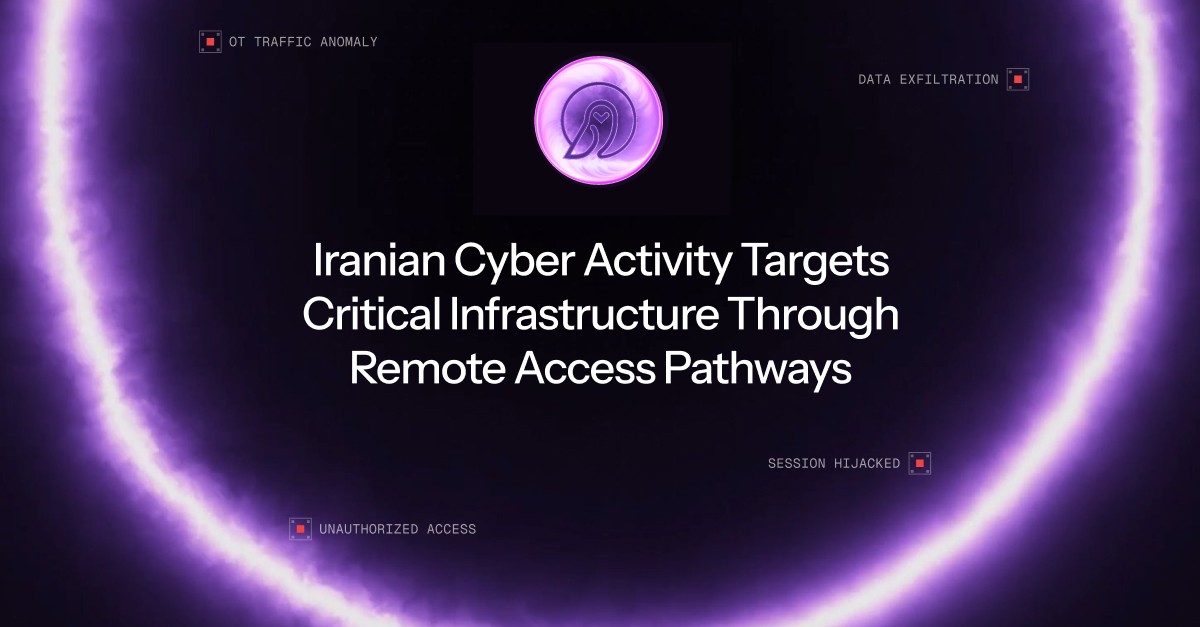 Iranian Cyber Activity Targets Critical Infrastructure Through Remote Access Pathways