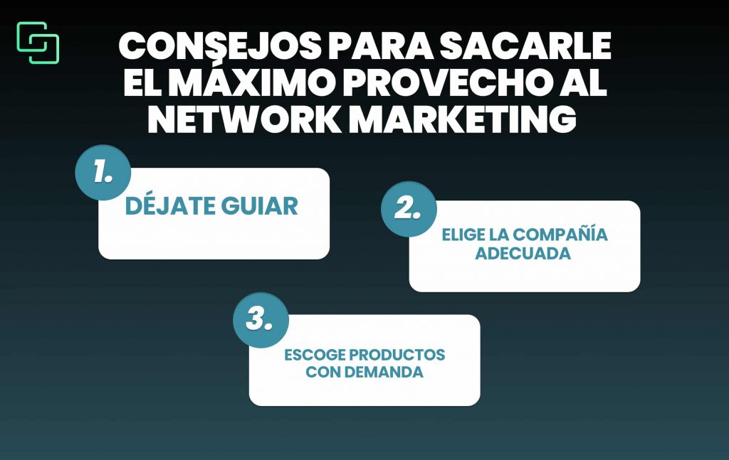 Consejos para sacarle el máximo provecho al network marketing