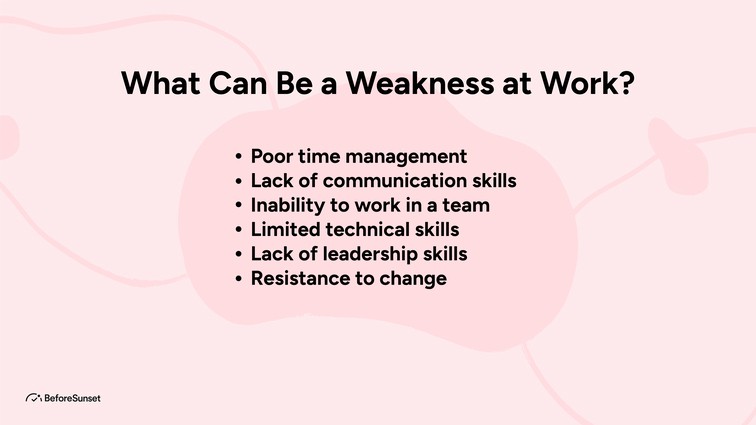 ‍What Can Be a Weakness at Work?