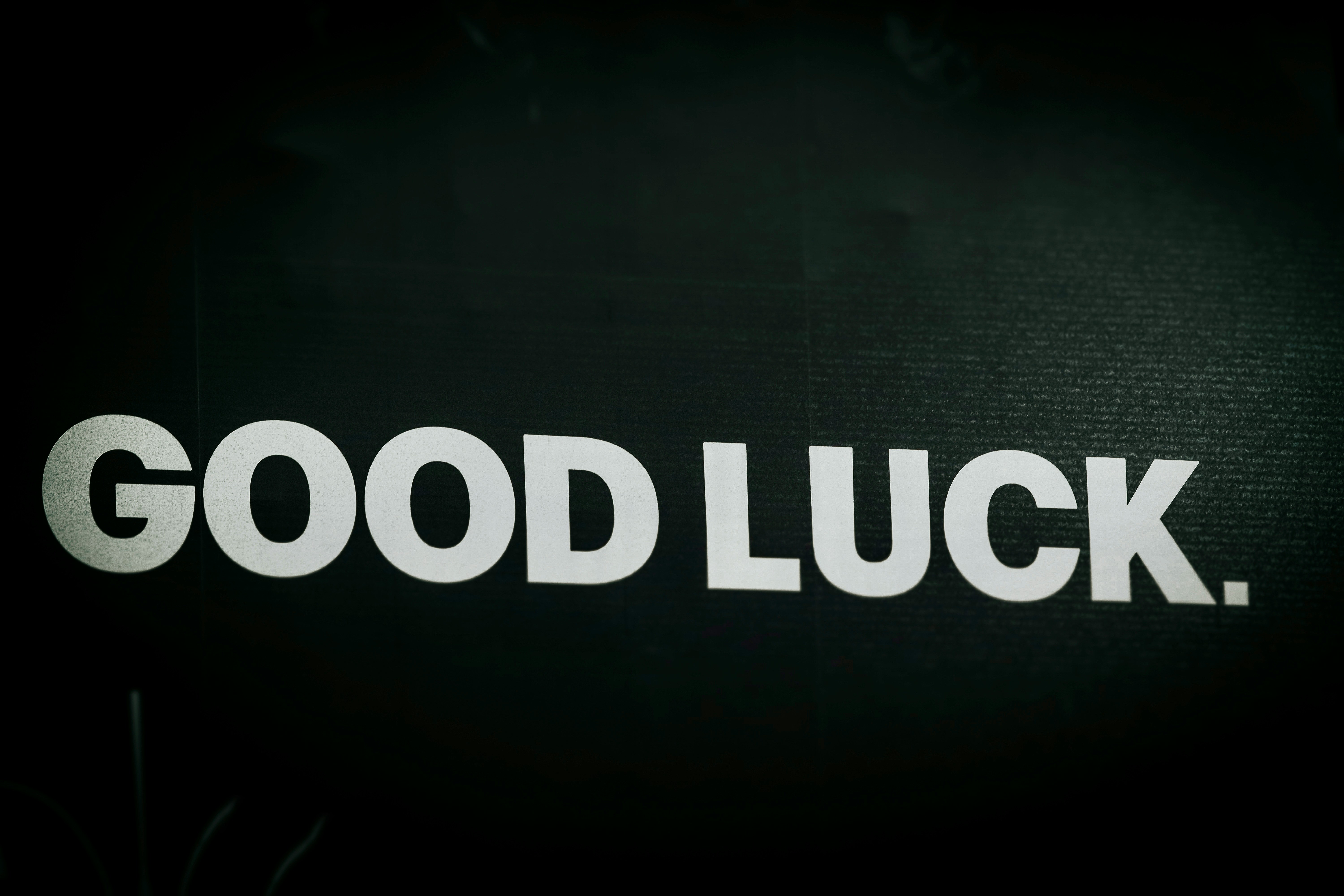 The image says "good luck."