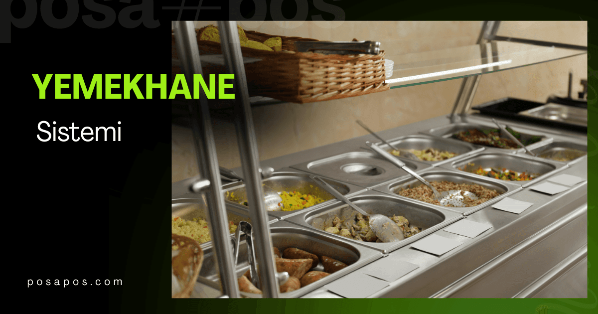 Fabrika Yemekhaneleri İçin POS Sistemi – 2026 Rehberi | POSA Endüstriyel Yemekhane Otomasyonu