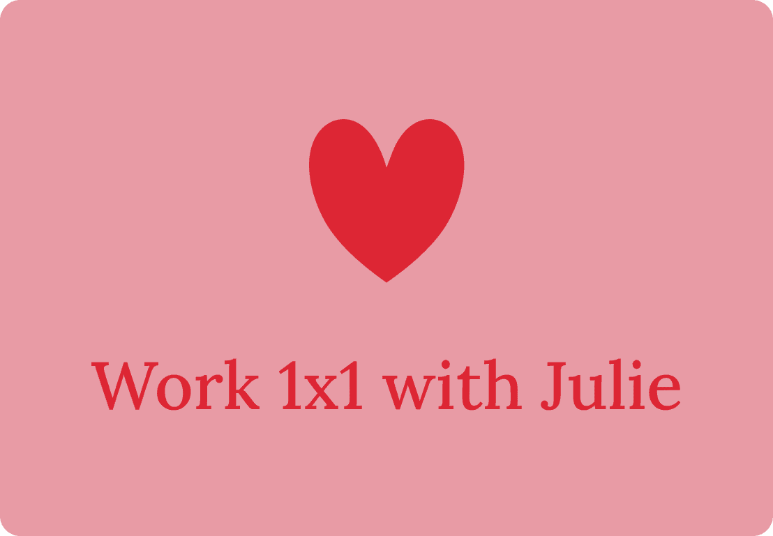 Work 1x1 with Julie 