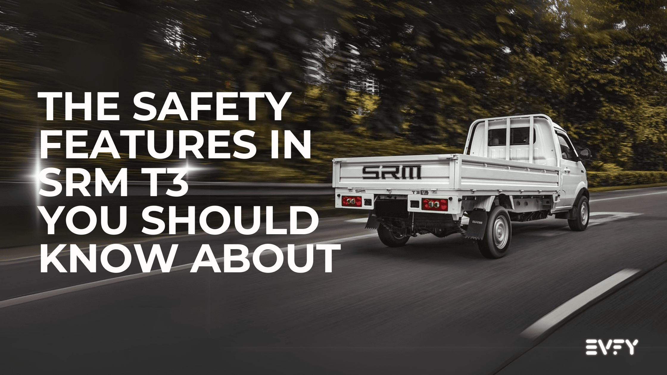 The Safety Features in SRM T3 You Should Know About
