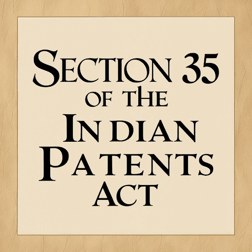 section-35-indian-patent-act