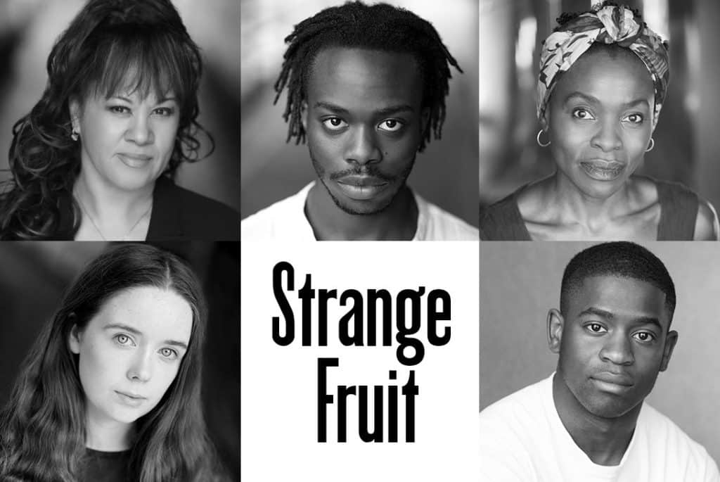 Strange Fruit Bush Theatre