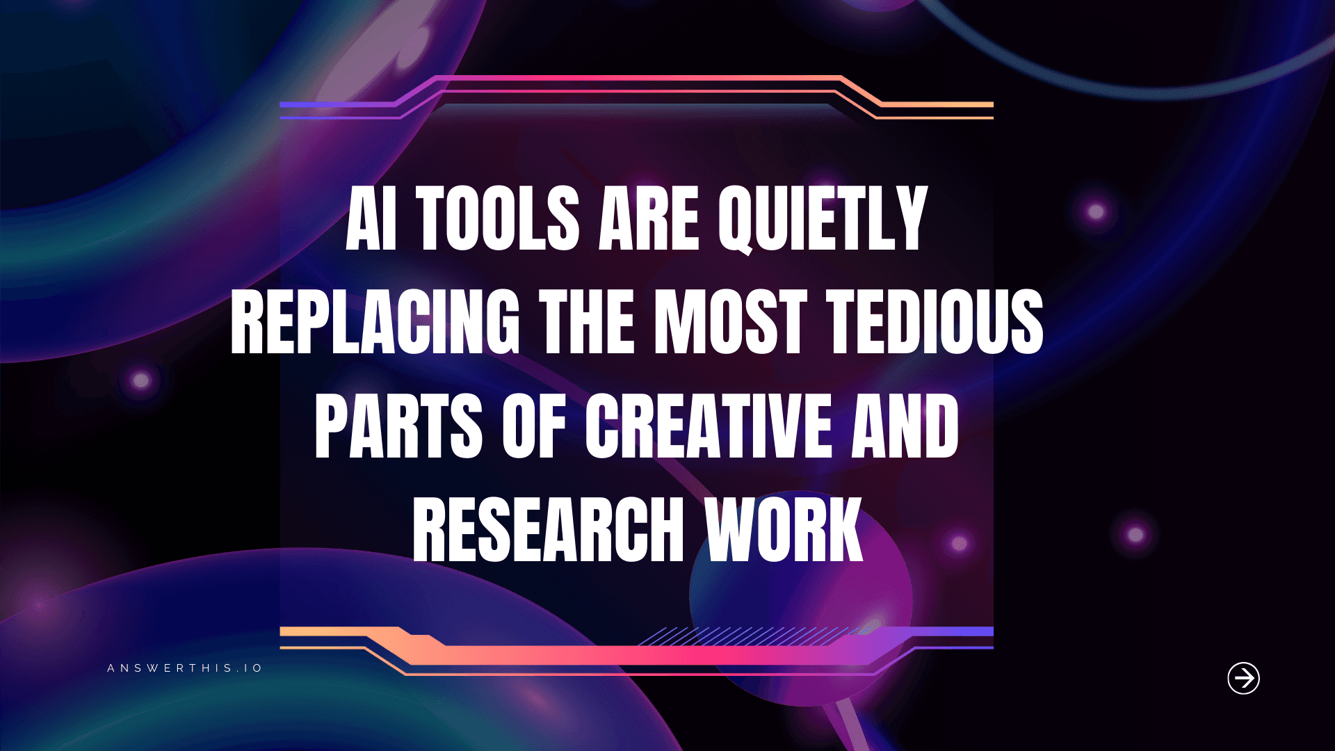 How AI Tools Replace Tedious Research Work