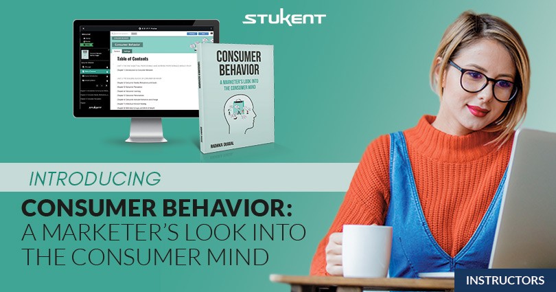 Woman with glasses uses a laptop beside a mug. Text reads: “Introducing Consumer Behavior: A Marketer’s Look Into the Consumer Mind.” Image also shows a book and screen titled Consumer Behavior with the Stukent logo above.