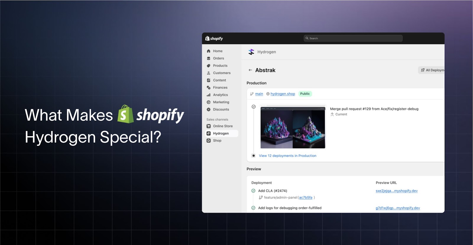 Hydrogen-Kanal im Shopify-Admin mit Produktions-Deployments, neben What makes Shopify Hydrogen special