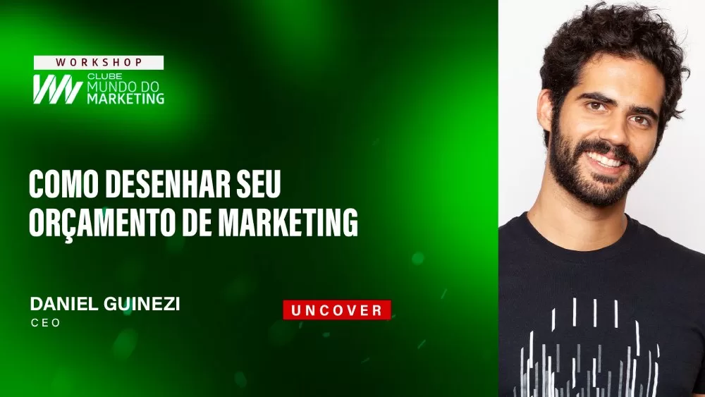 Daniel Guinezi - Workshop Mundo do Marketing