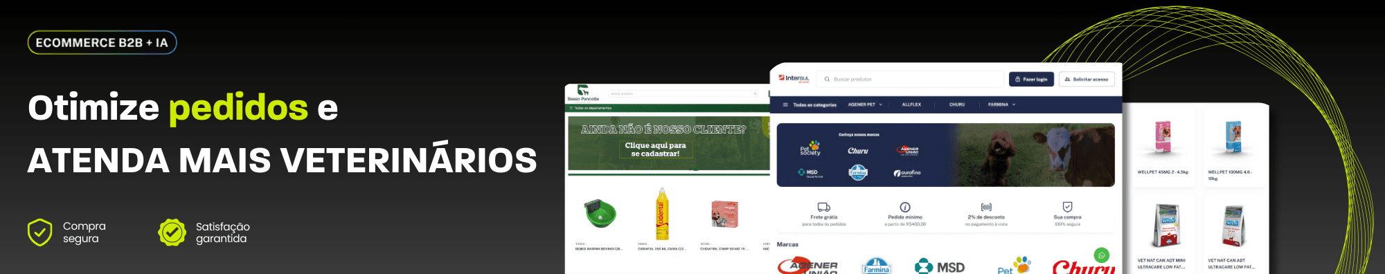 Banner com fundo escuro em gradiente e elementos em linhas amarelas, exibindo telas de e-commerce B2B para distribuidoras veterinárias, com destaque para produtos pet, interfaces de compra e selos de segurança e satisfação.