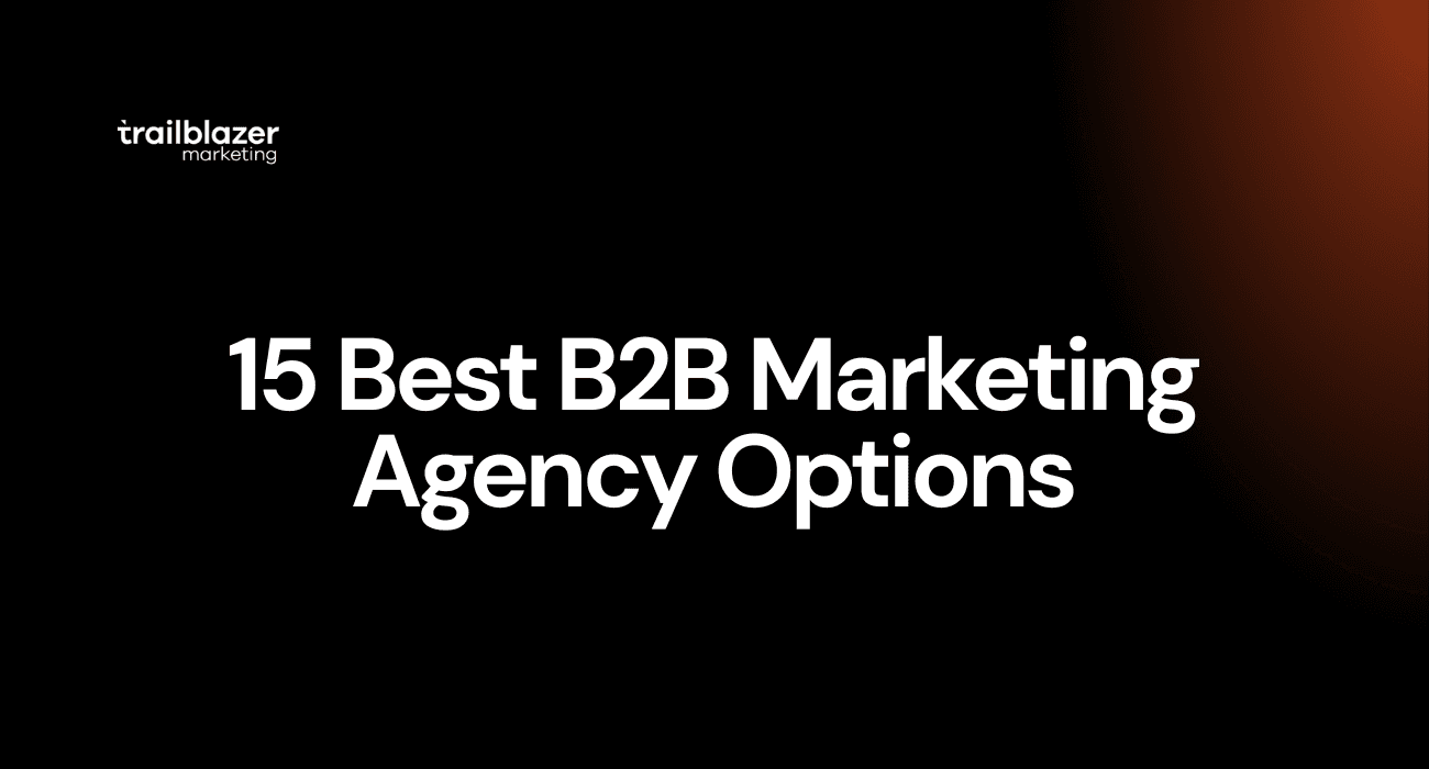 15 Best B2B Marketing Agency Options