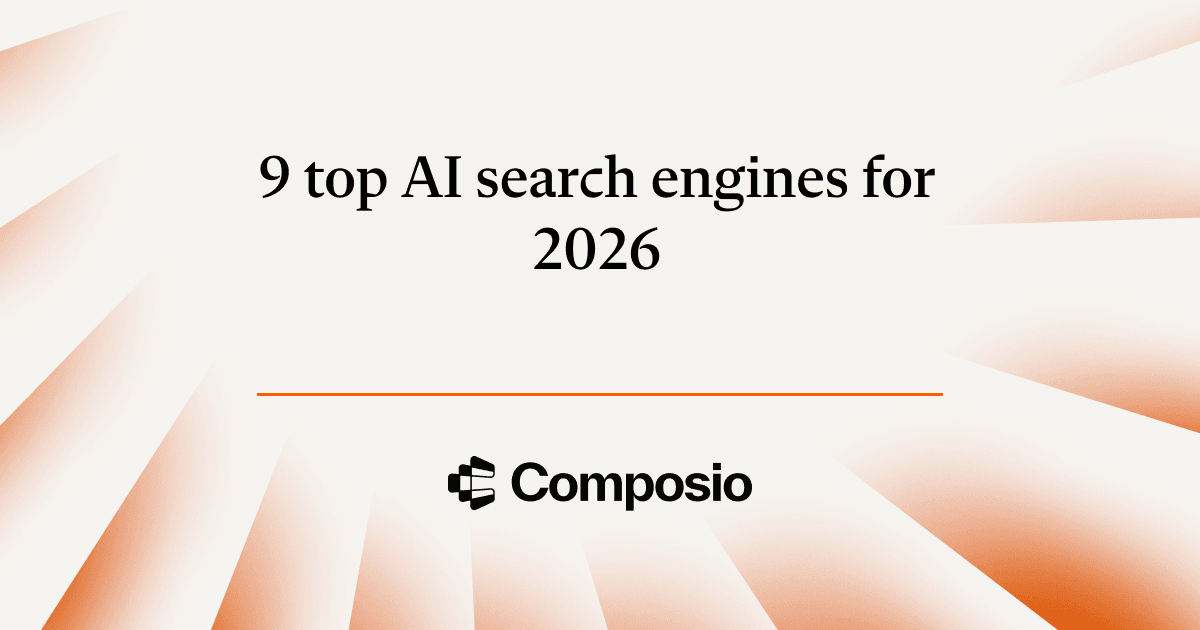 Best AI Search Engine API tools for agents in 2026 | Composio