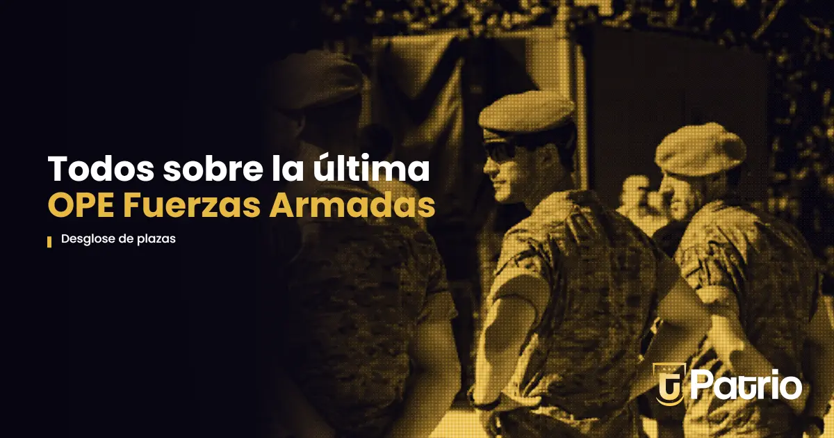 OPE Fuerzas Armadas