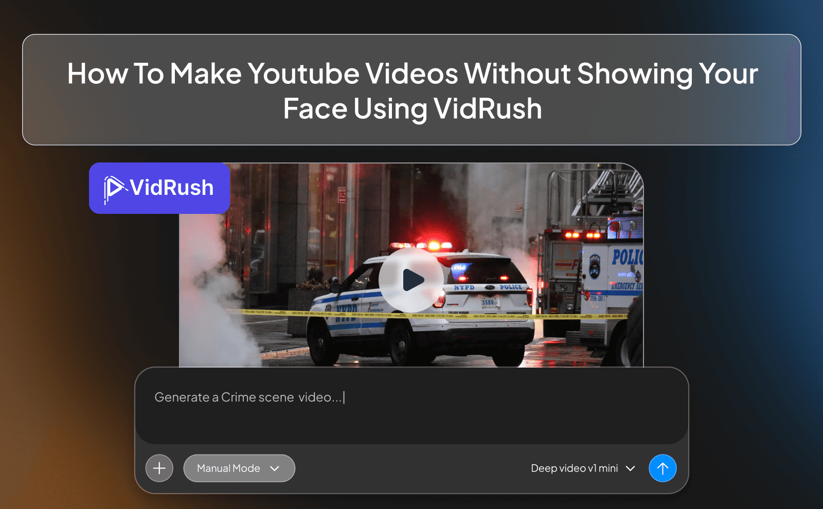 How to make Youtube videos without showing your face using VidRush