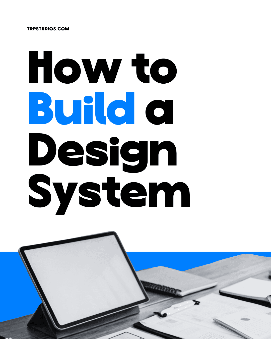 How to Build Design Systems Cover PDF