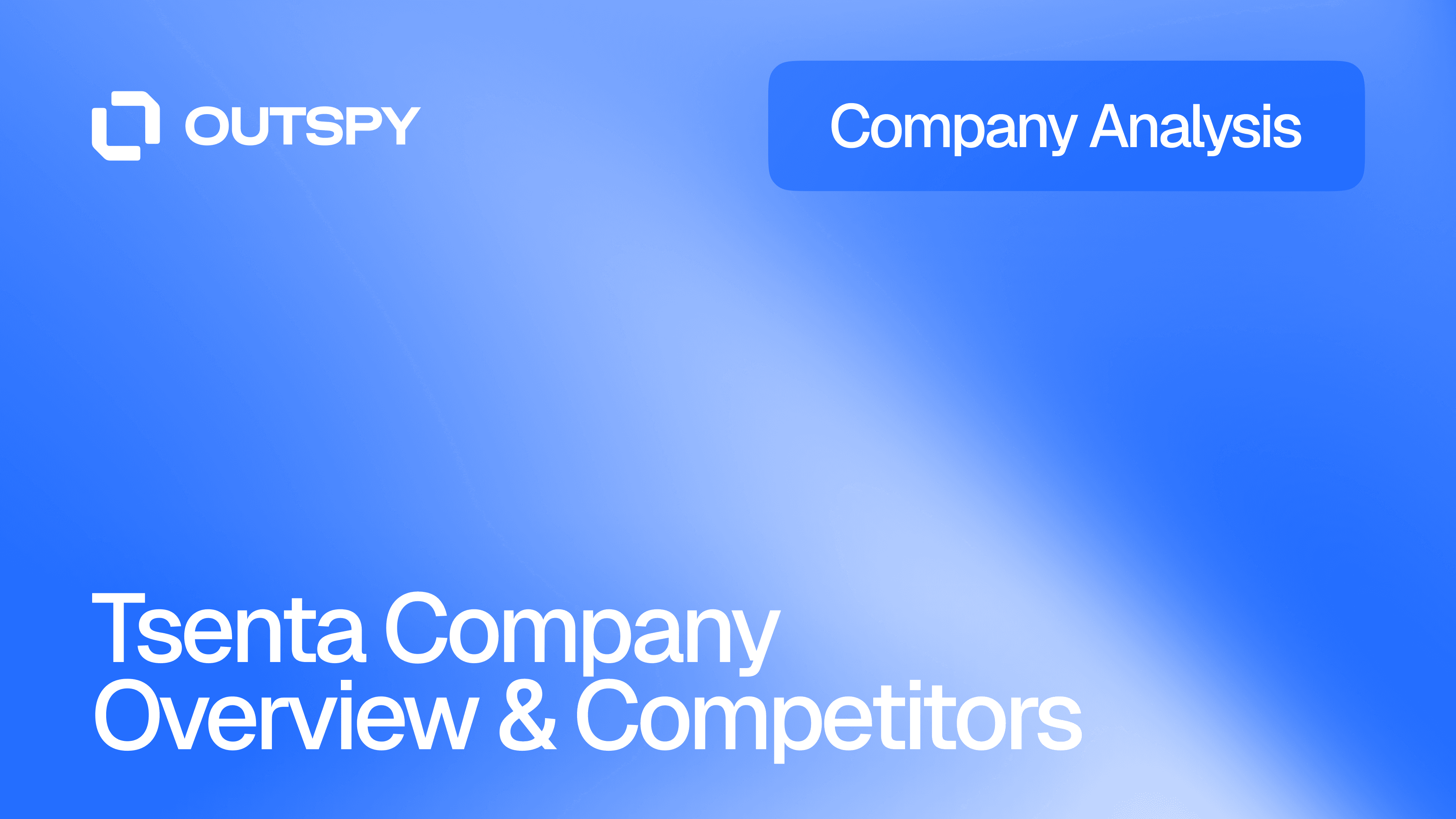 Colorful gradient background with the text 'Outspy' and 'Tsenta Company Overview & Competitors' in bold white font.