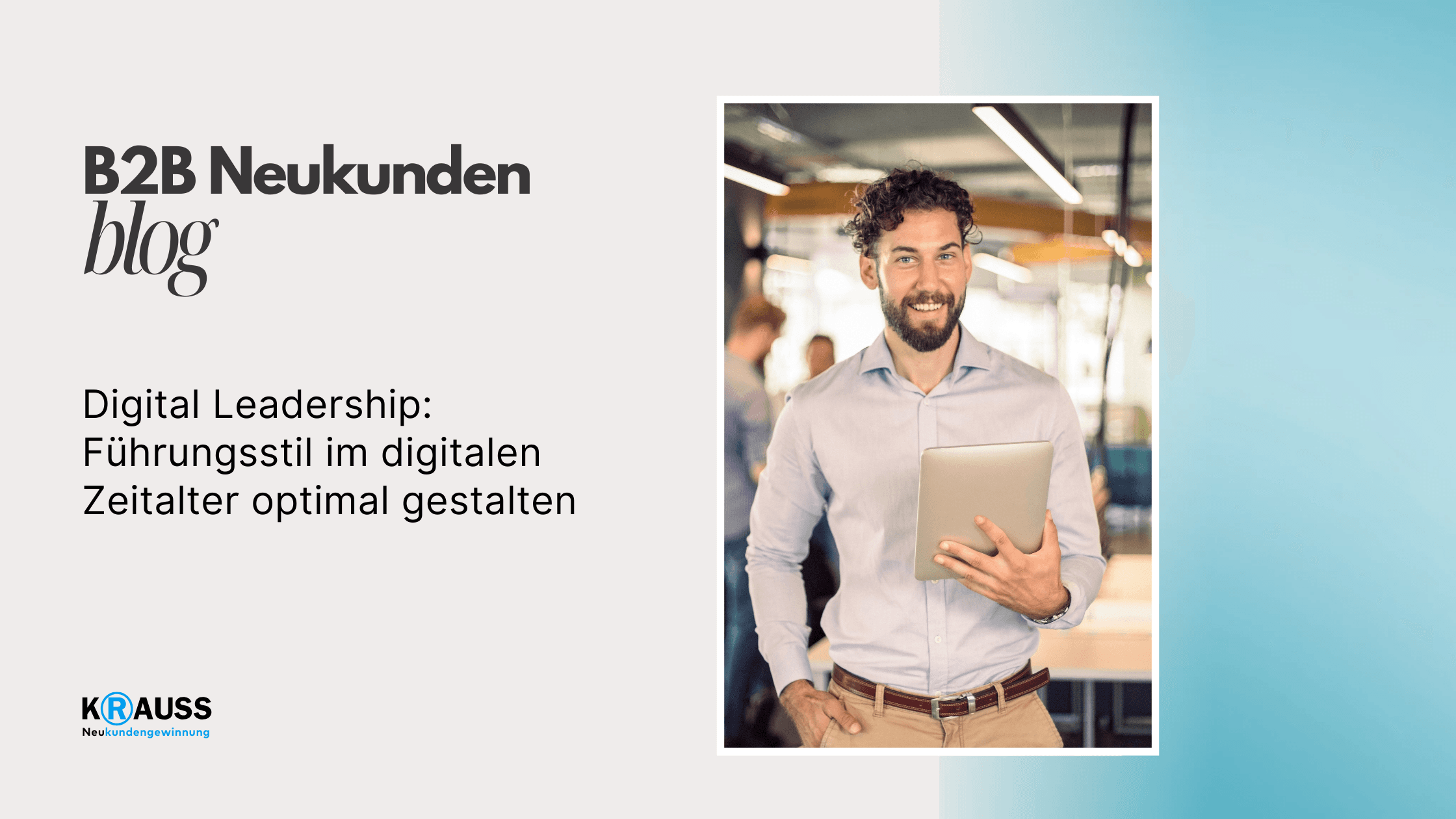 Digital Leadership: Führungsstil im digitalen Zeitalter optimal gestalten