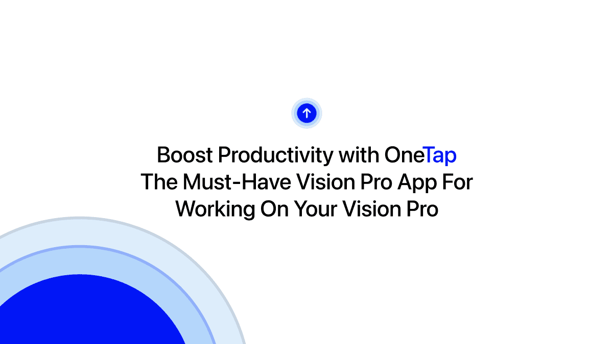 OneTap for Vision Pro