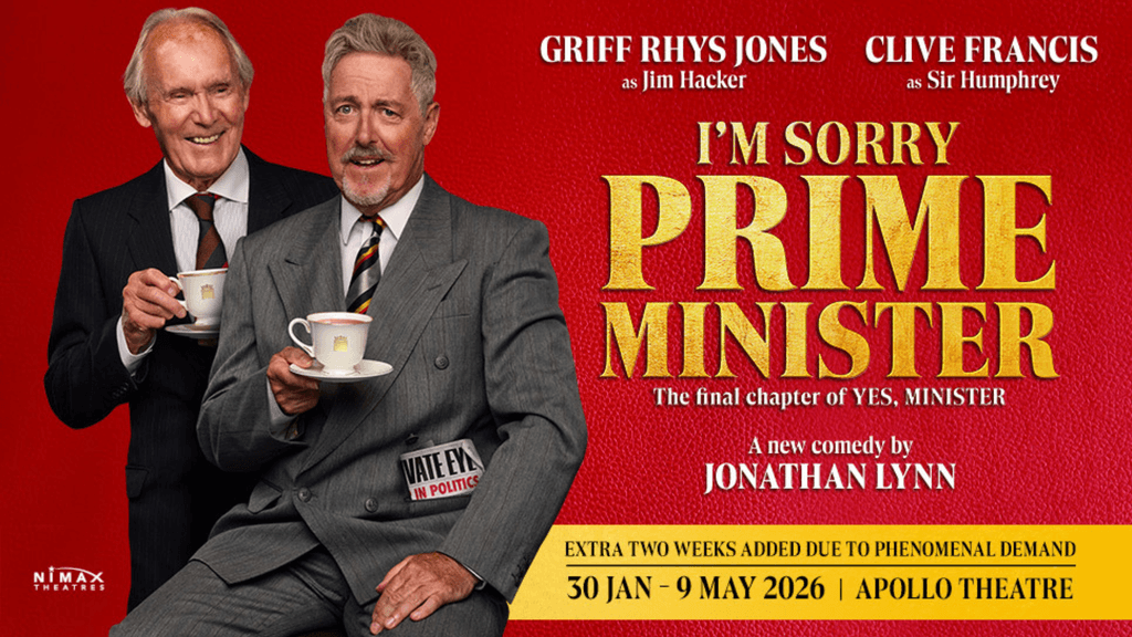 Oplev 'I'm Sorry Prime Minister' med Griff Rhys Jones og Clive Francis – spiller kun 14 uger på Apollo Theatre i London