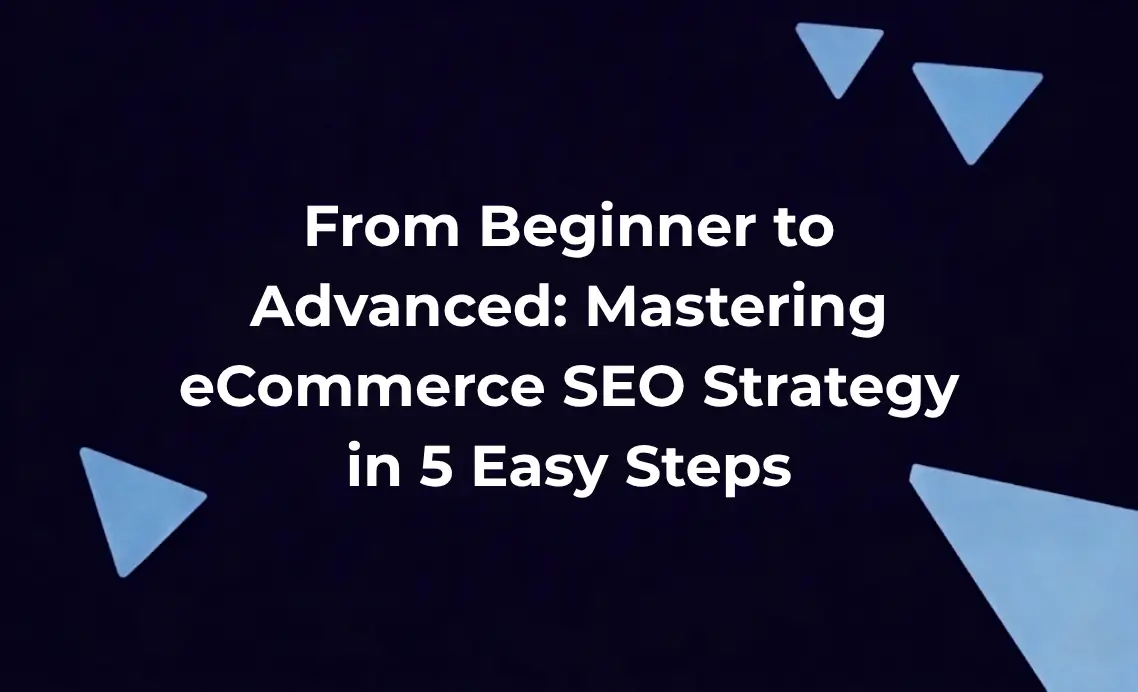 Beginner to advanced eCommerce SEO strategy guide thumbnail with geometric shapes on dark background