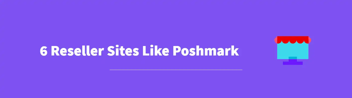 6 Reseller Sites Like Poshmark