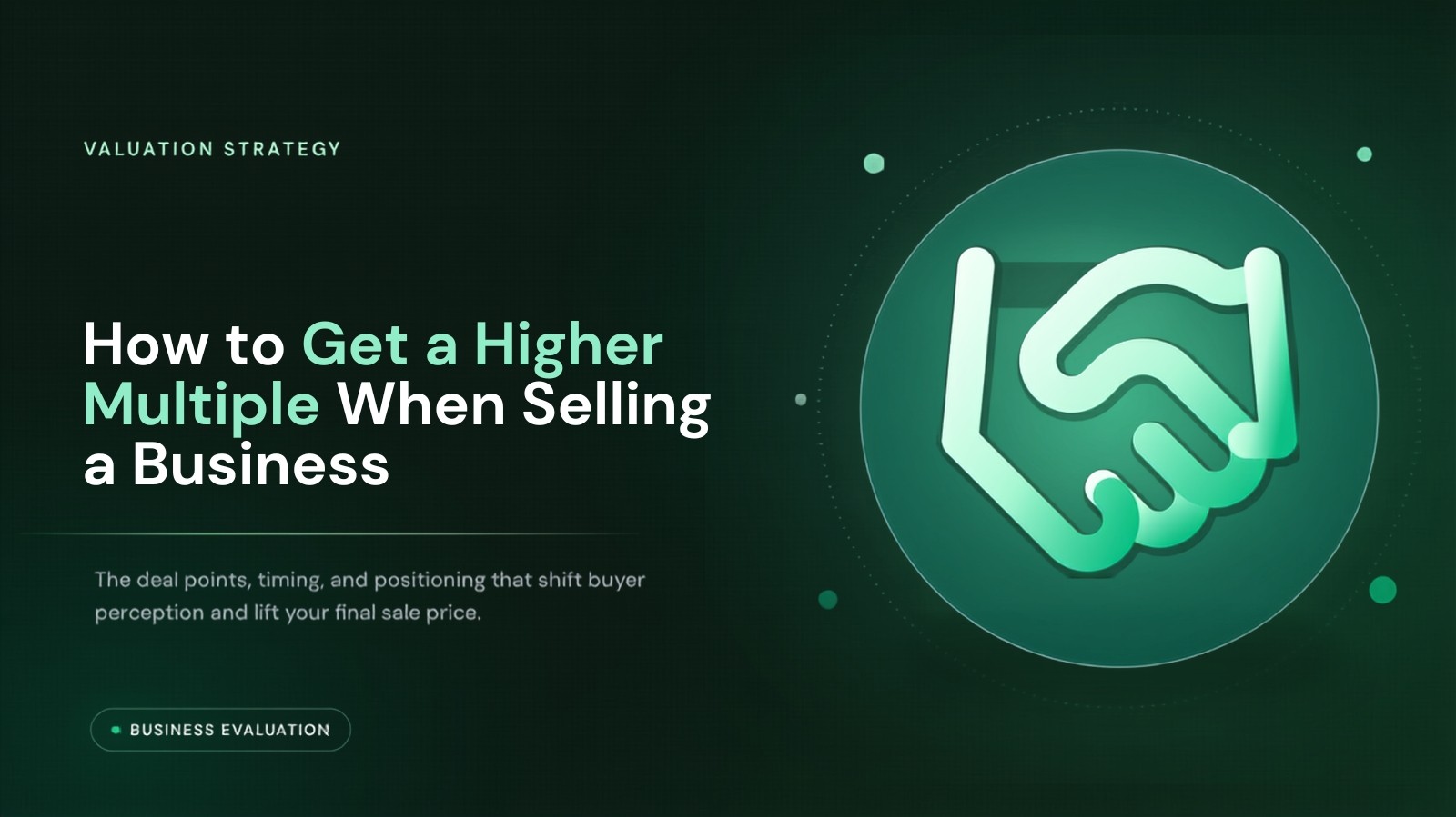 how to get higher multiple when selling business