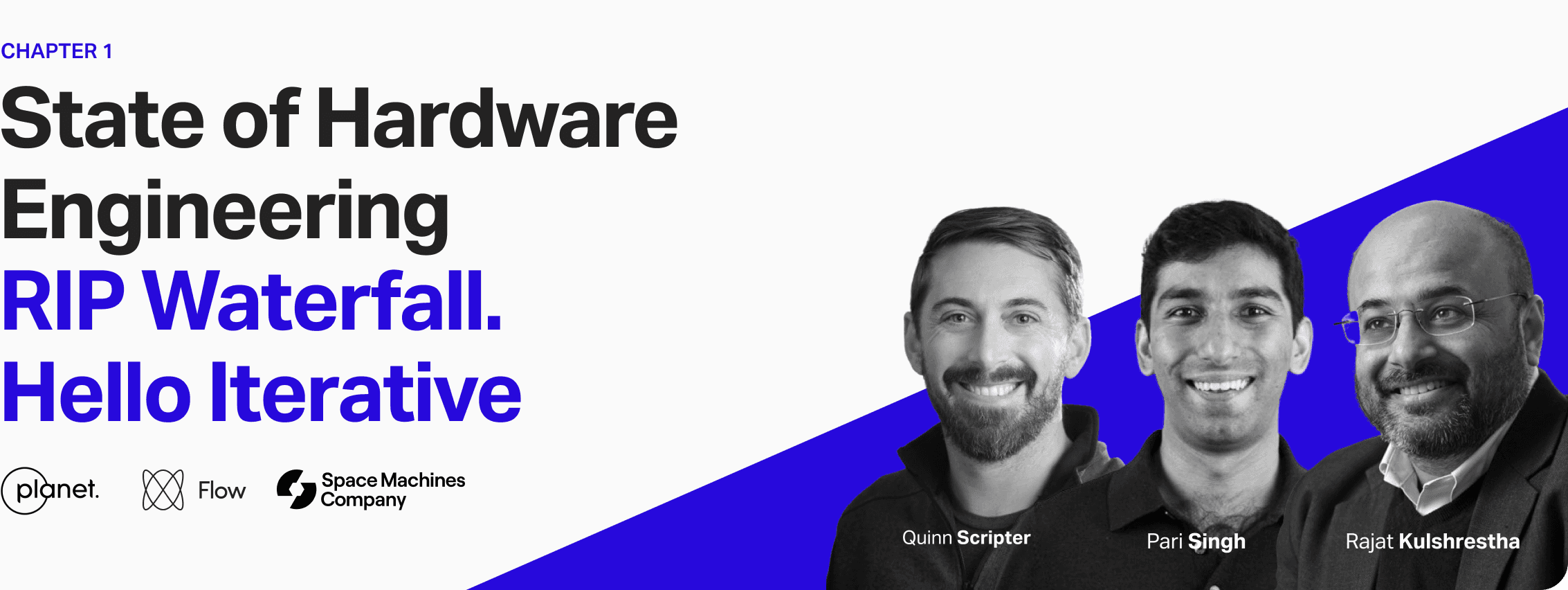 State of Hardware
Engineering
RIP Waterfall.
Hello Iterative