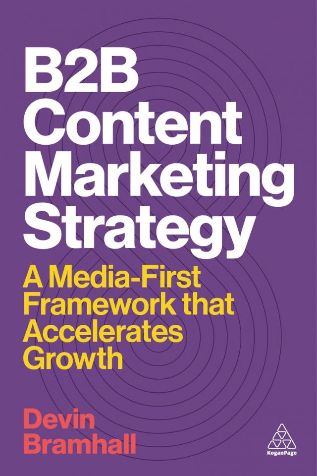 B2B Content Marketing Strategy by Devin Bramhall